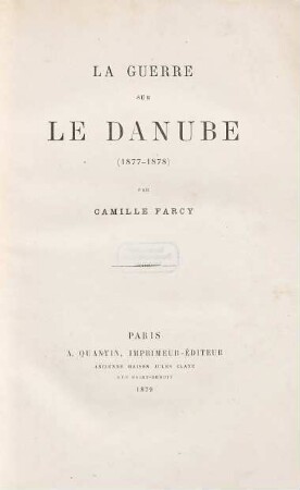 La guerre sur le Danube : (1877 - 1878)