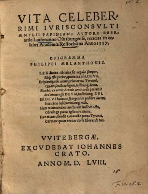 Vita celeberrimi jurisconsulti Aemylii Papiniani ... : recitata in celebri academia Rosto anno 1557