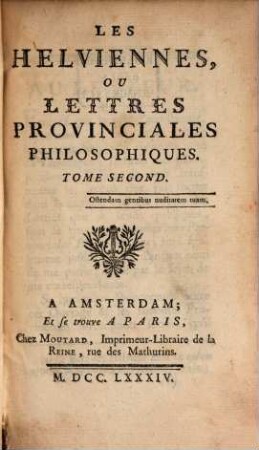 Les Helviennes Ou Lettres Provinciales Philosophiques. 2