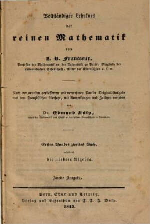 Vollständiger Lehrkurs der reinen Mathematik, 1. Band 2. Buch. Die niedere Algebra