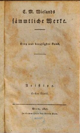 C. M. Wielands sämmtliche Werke, 33. Aristipp ; Theil 1
