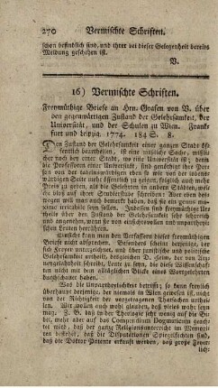 : Freymüthige Briefe an Hrn. Grafen von V. über den gegenwärtigen Zustand der Gelehrsamkeit, der Universität, und den Schulen zu Wien.