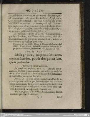 Thesis XLVII. Missae privatae, in quibus solus communicat sacerdos, potius abrogandae sunt, quam probandae