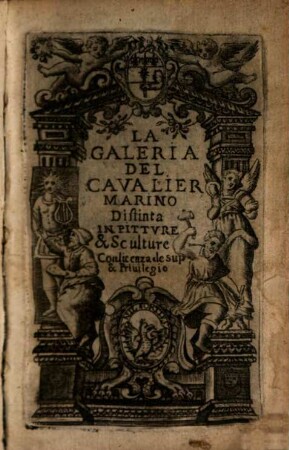 La Galeria Del Cavalier Marino Distinta In Pittvre & Sculture. [Prima Parte], Le Pittvre