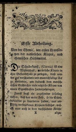 Erste Abtheilung. Von der Chemie, den ersten Uranfängen der natürlichen Körper, und chemischen Hülfsmittel.