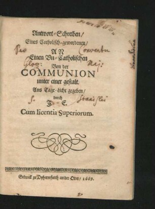 Antwort-Schreiben/ Eines Catholisch-gewordenen/ An Einen Un-Catholischen Von der Communion unter einer gestalt
