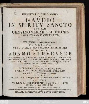 Dissertatio Theologica De Gavdio In Spiritv Sancto Tanqvam Genvino Verae Religionis Christianae Criterio