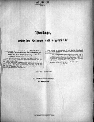Anlage: ad No.68 (566.), Vorlagen, welche den Zeitungen nicht mitgeteilt sind