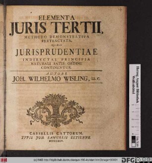 Elementa Juris Tertii, Methodo Demonstrativa Pertractata, Quibus Jurisprudentiae Indirectae Principia Naturali Satis Ordine Continentur