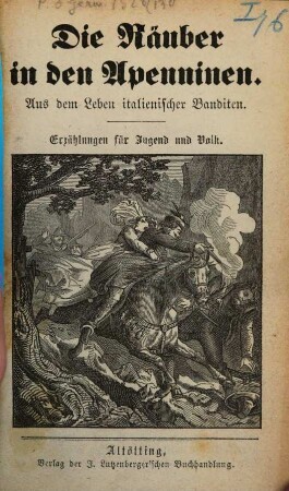 Die Räuber in den Apenninen : aus dem Leben italienischer Banditen ; Erzählungen für Jugend und Volk