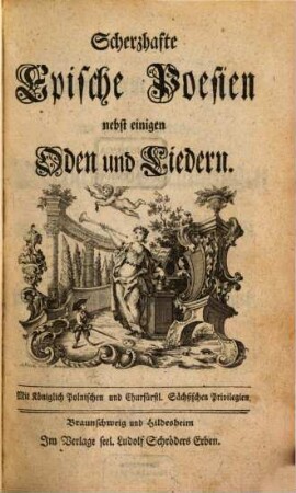 Scherzhafte Epische Poesien nebst einigen Oden und Liedern