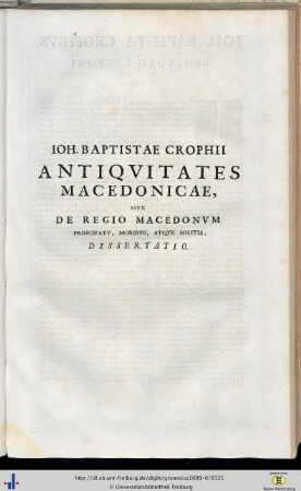 Johannes Baptista Crophius: Antiquitates Macedonicae, sive de Regio Macedonum principatu, moribus, atque militia dissertatio.