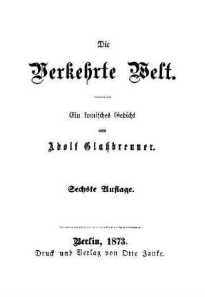 Die verkehrte Welt : ein komisches Gedicht