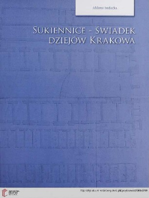 Sukiennice – świadek dziejów Krakowa