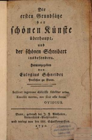 Die ersten Grundsätze der schönen Künste überhaupt, und der schönen Schreibart insbesondere