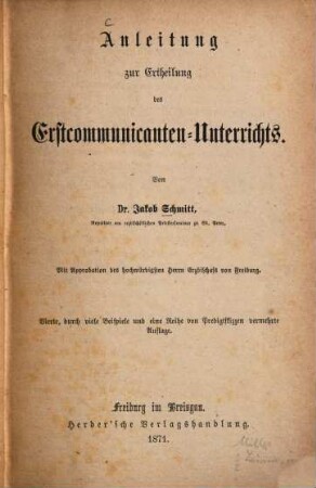 Anleitung zur Ertheilung des Erstcommunicanten-Unterrichts