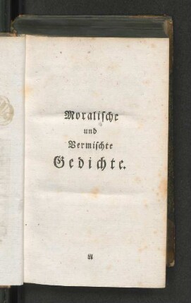 Moralische und Vermischte Gedichte.