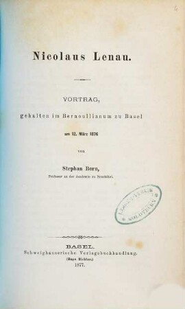 Nicolaus Lenau : Vortrag, gehalten im Bernoullianum zu Basel am 12. März 1876