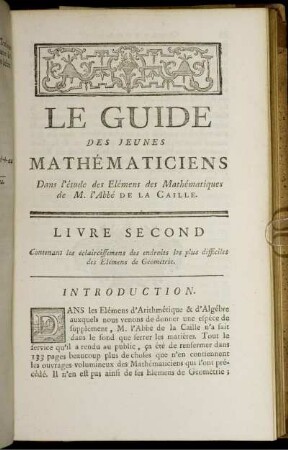 Livre Second. Contenant les éclaircissemens des endroits les plus difficiles des Elémens de Géometrie.
