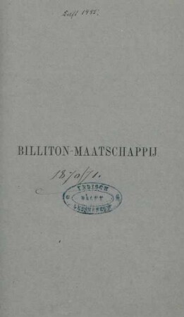 1871/72: Verslag over de Billiton Maatschappij aan het eind van het boekjaar