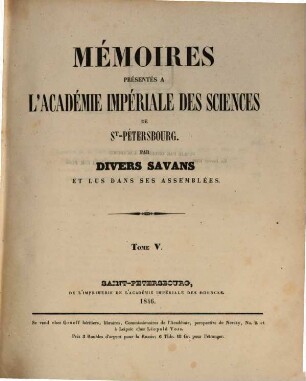 Mémoires présentés à l'Académie Impériale des Sciences de St.-Pétersbourg par divers savants et lus dans ses assemblées, 5. 1840