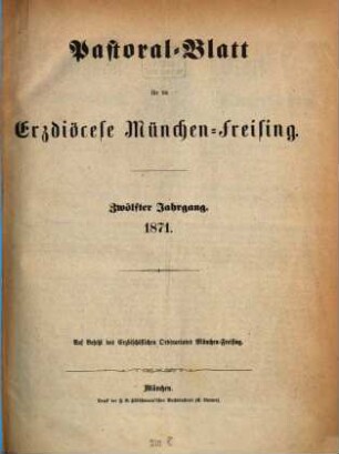 Pastoral-Blatt für die Erzdiöcese München-Freising. 12, 12. 1871