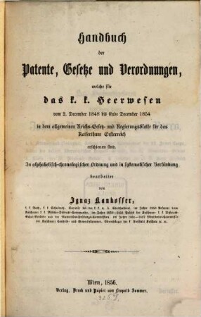 Handbuch der Patente, Gesetze und Verordnungen, welche für das k. k. Heerwesen v. 2. Dezbr 1848 - 1854 ... erschienen sind