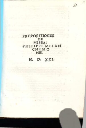 Propositiones De Missa. Philippi Melanchthonis