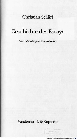 Geschichte des Essays : von Montaigne bis Adorno