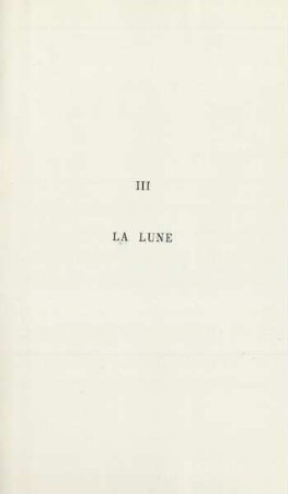 III. La lune