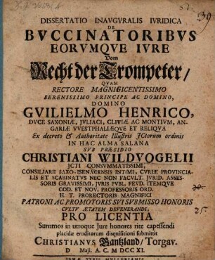 Dissertatio Inavgvralis Ivridica De Bvccinatoribvs Eorvmqve Ivre : = Vom Recht der Trompeter