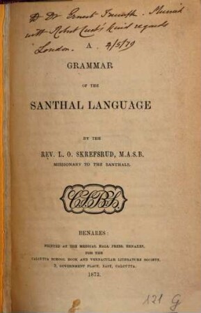 A grammar of the Santhal language by the Rev. L. O. Skrefsrud missionary of the Santhals