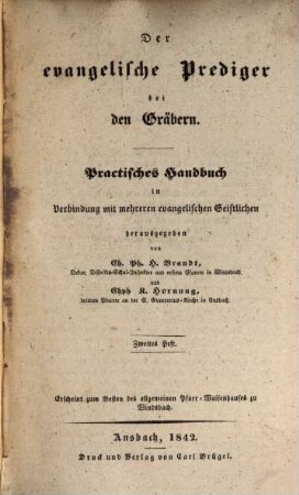 Der evangelische Prediger bei den Gräbern : practisches Handbuch. 2