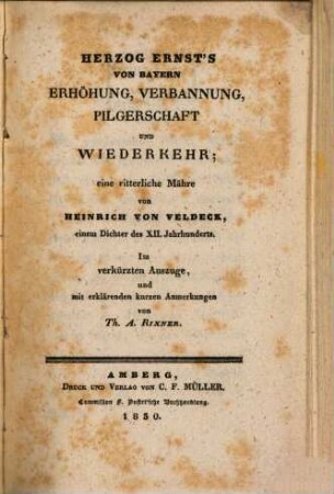 Herzog Ernst's von Bayern Erhöhung, Verbannung, Pilgerschaft und Wiederkehr : eine ritterlich Mähre