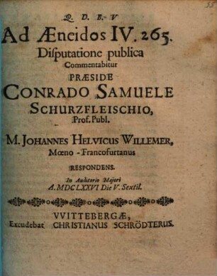 Ad Aeneidos IV. 265 : Disputatione publica commentabitur