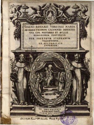 Sacri rosarii virginis Mariae ab haereticorum calumniis defensio