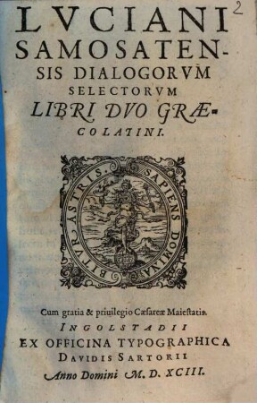 Luciani Samosatensis Dialogorum Selectorum Libri Duo Graecolatini