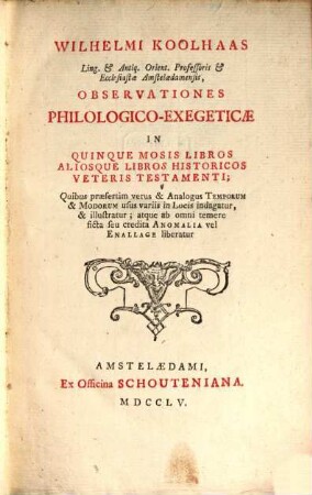 Observationes philologico-exegeticae in quinque Mosis libros aliosque libros historicos veteris testamenti