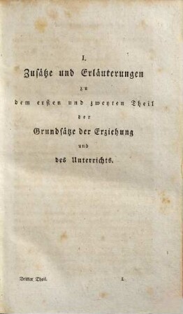 Grundsätze der Erziehung und des Unterrichts für Eltern, Hauslehrer und Schulmänner. 3, Nachträge und Zusätze