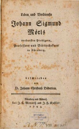 Leben und Verdienste Joh. Sigmund Mörls