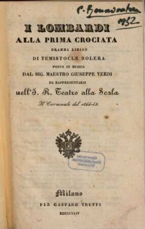 I Lombardi alla prima crociata : dramma lirico ; da rappresentarsi nell'I. R. Teatro alla Scala il carnevale del 1844 - 45