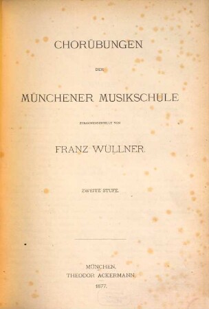 Chorübungen der Münchener Musikschule. 2, Zweite Stufe