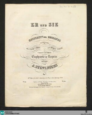 Er und Sie : Recitativ und Romanze mit Begleitung des Piano-Forte und obligater Violine; op. 7
