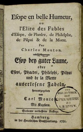 Esope en belle Humeur, ou l'Elite des Fables d'Esope, de Phèdre, de Philelphe, de Pilpai & de la Motte
