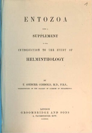 Entozoa : being a supplement to the introduction to the study of Helminthology