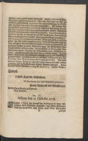 No. VI. Actum den 13. Octobr. 1708.