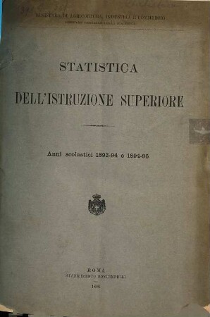 Statistica dell'istruzione superiore. 1893/95 (1896)