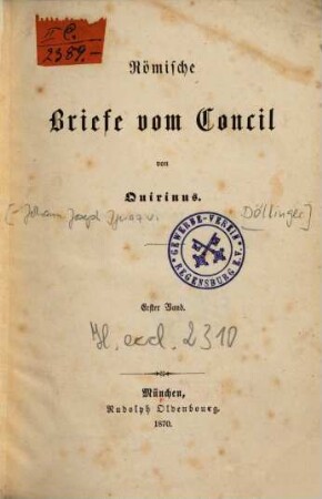 Römische Briefe vom Concil, 1. Zur Vorgeschichte des Concils und Brief I-XV