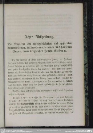 Achte Abtheilung. Die Appretur der weißgebleichten und gefärbten baumwollenen, halbwollenen, leinenen und hanfenen Garne, sowie dergleichen Zeuche, Kleider rc.