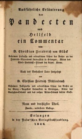Ausführliche Erläuterung der Pandecten nach Hellfeld : ein Commentar. 39